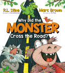 Why_did_the_monster_cross_the_road_